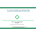 Pr&auml;sentationsfolie ,,KI-Chance und Risiken im medizinischen Alltag"